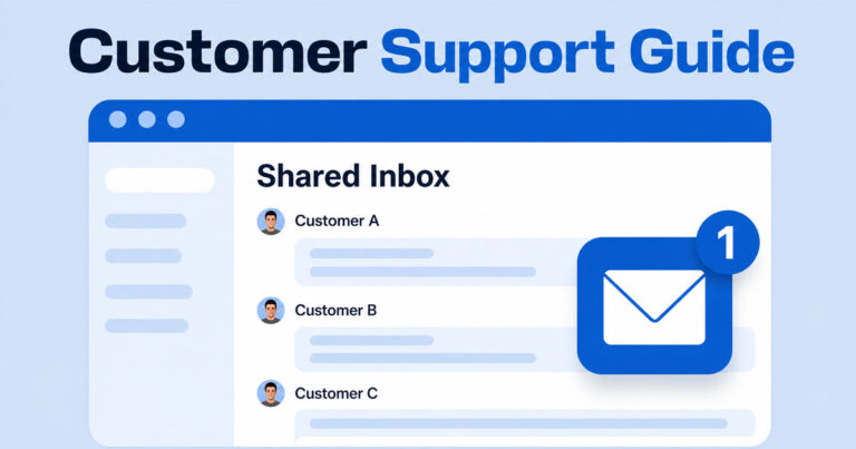 A Complete Guide to Shared Inbox Customer Support In 2026