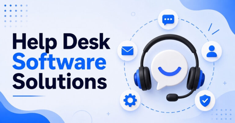 Help Desk Software Solutions For Efficient Customer Support