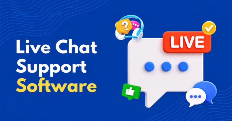 Live Chat Support Software For Instant Customer Communication: Complete Guide