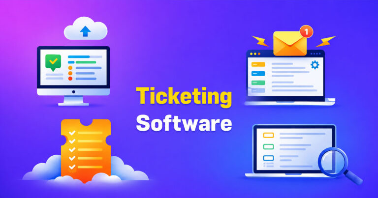Ticketing Software For SaaS Platforms With Growing User Bases