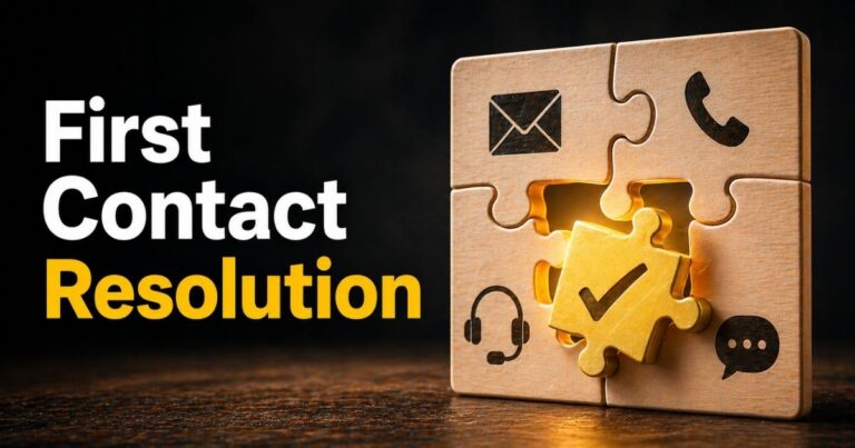 A Complete Guide To First Contact Resolution For Support Teams