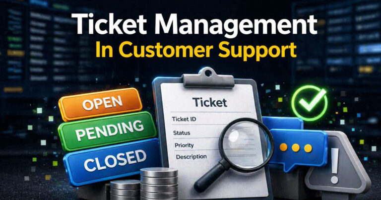 A Simple Guide To Ticket Management In Customer Support