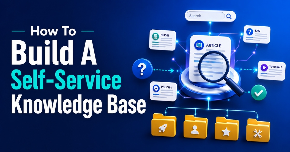 How To Build A Self-Service Knowledge Base