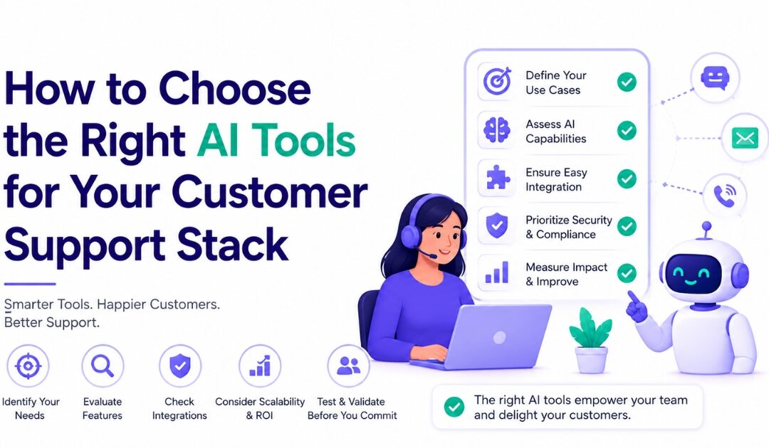 How to Choose the Right AI Customer Support Tools