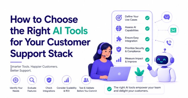 How to Choose the Right AI Customer Support Tools