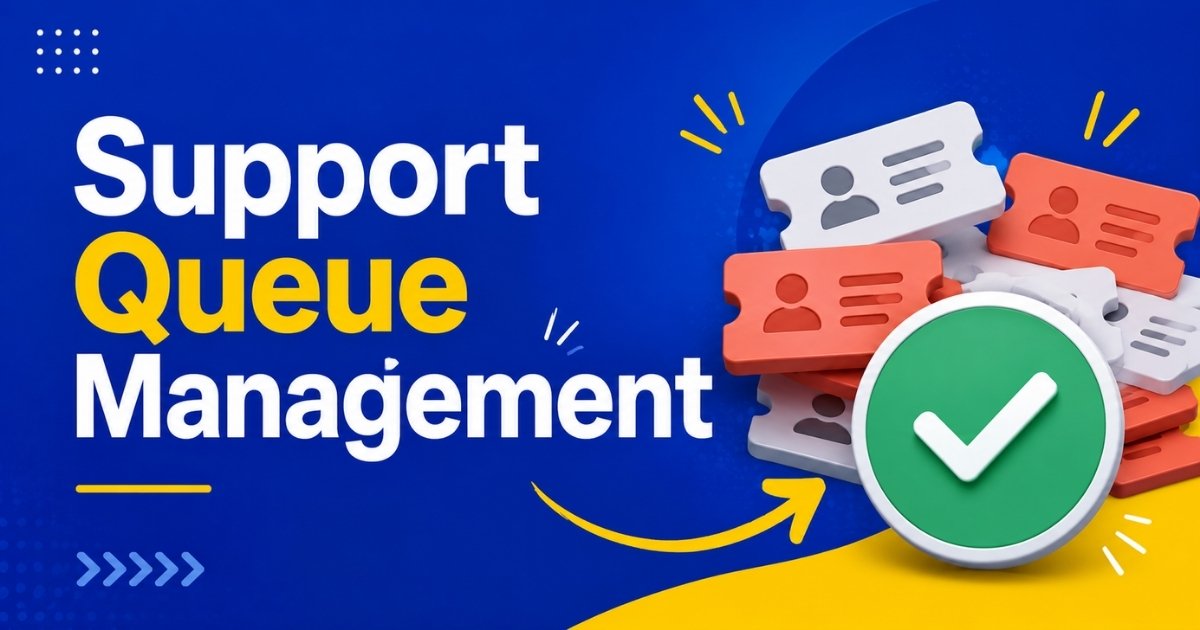 Support Queue Management
